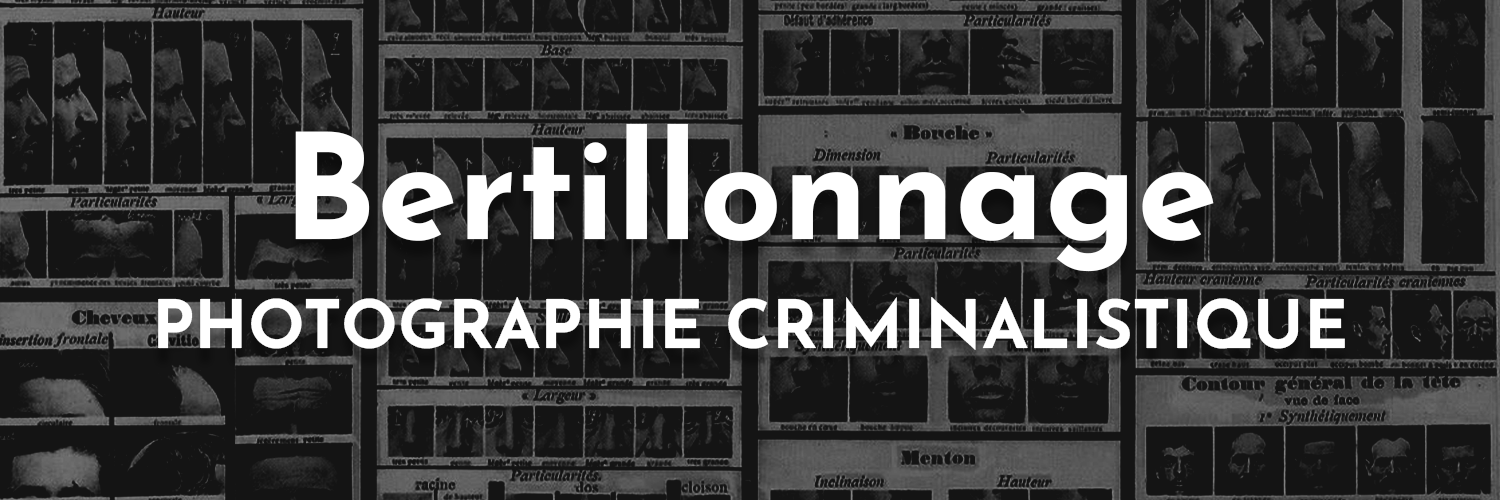 13 • Bertillonnage : Photographie Criminalistique